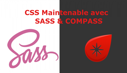 CSS Maintenable avec SASS et COMPASS